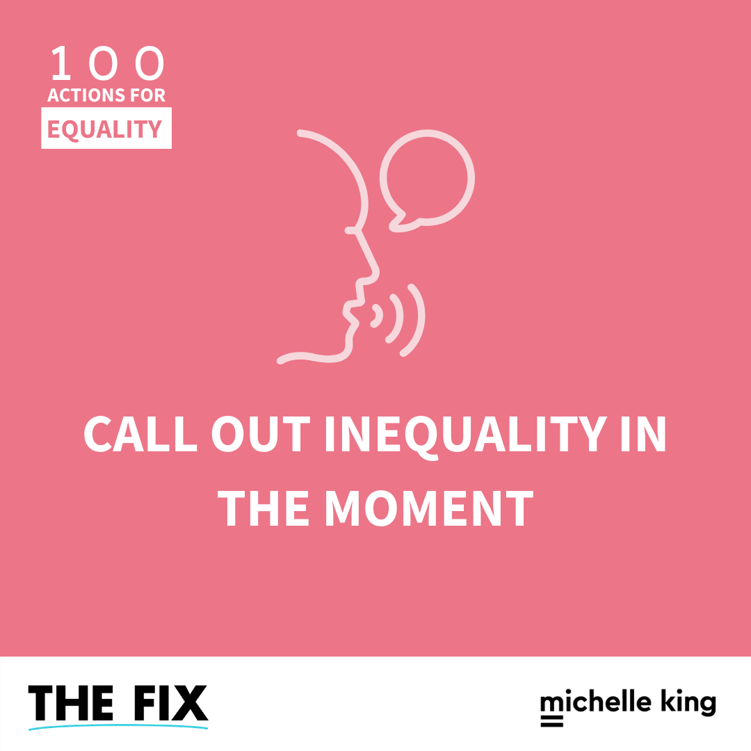 Call Out Inequality In The Moment