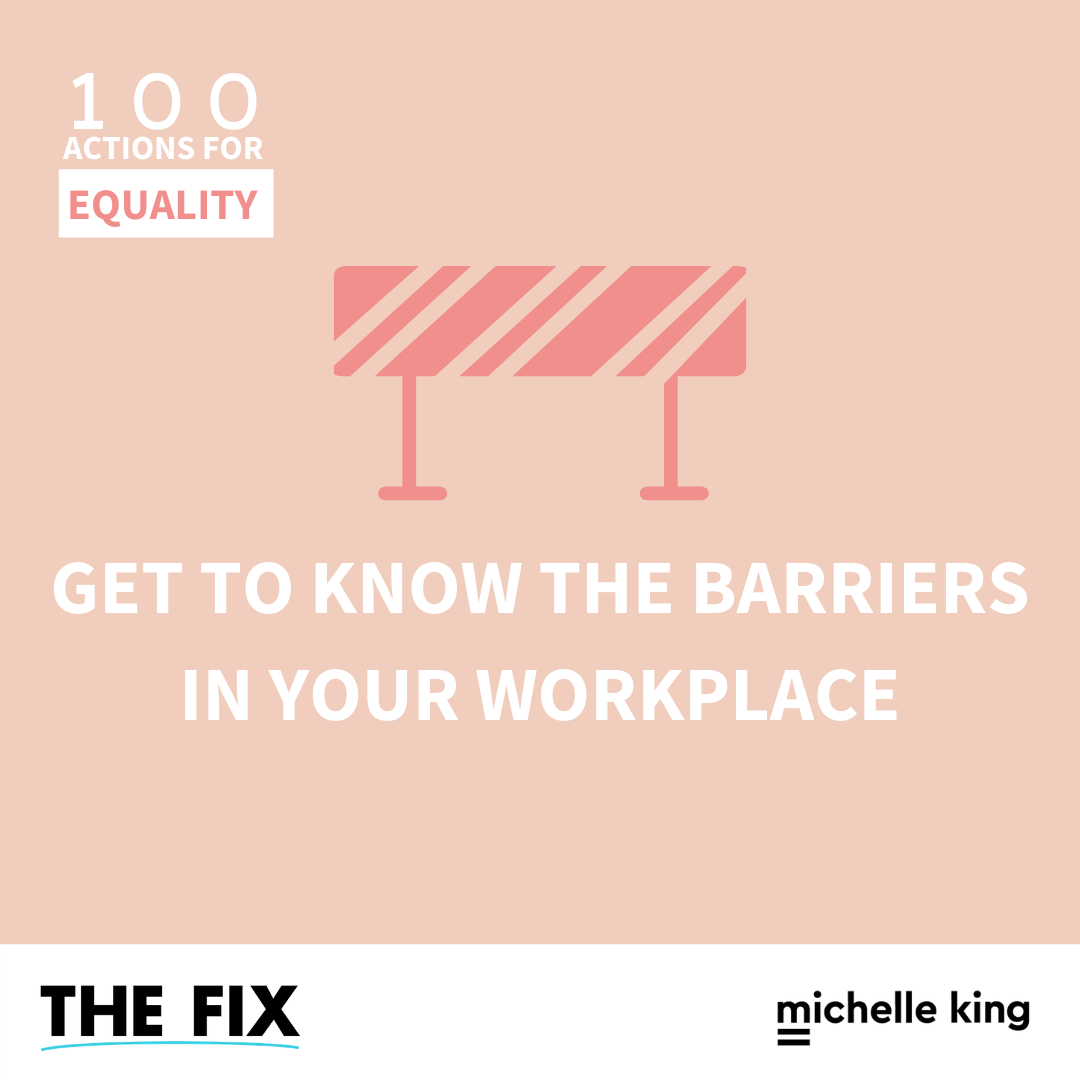 Get To Know The Barriers In Your Workplace