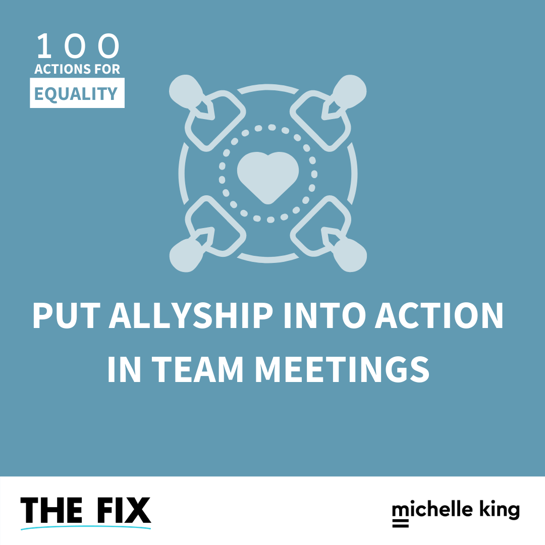 Put Allyship into Action In Team Meetings
