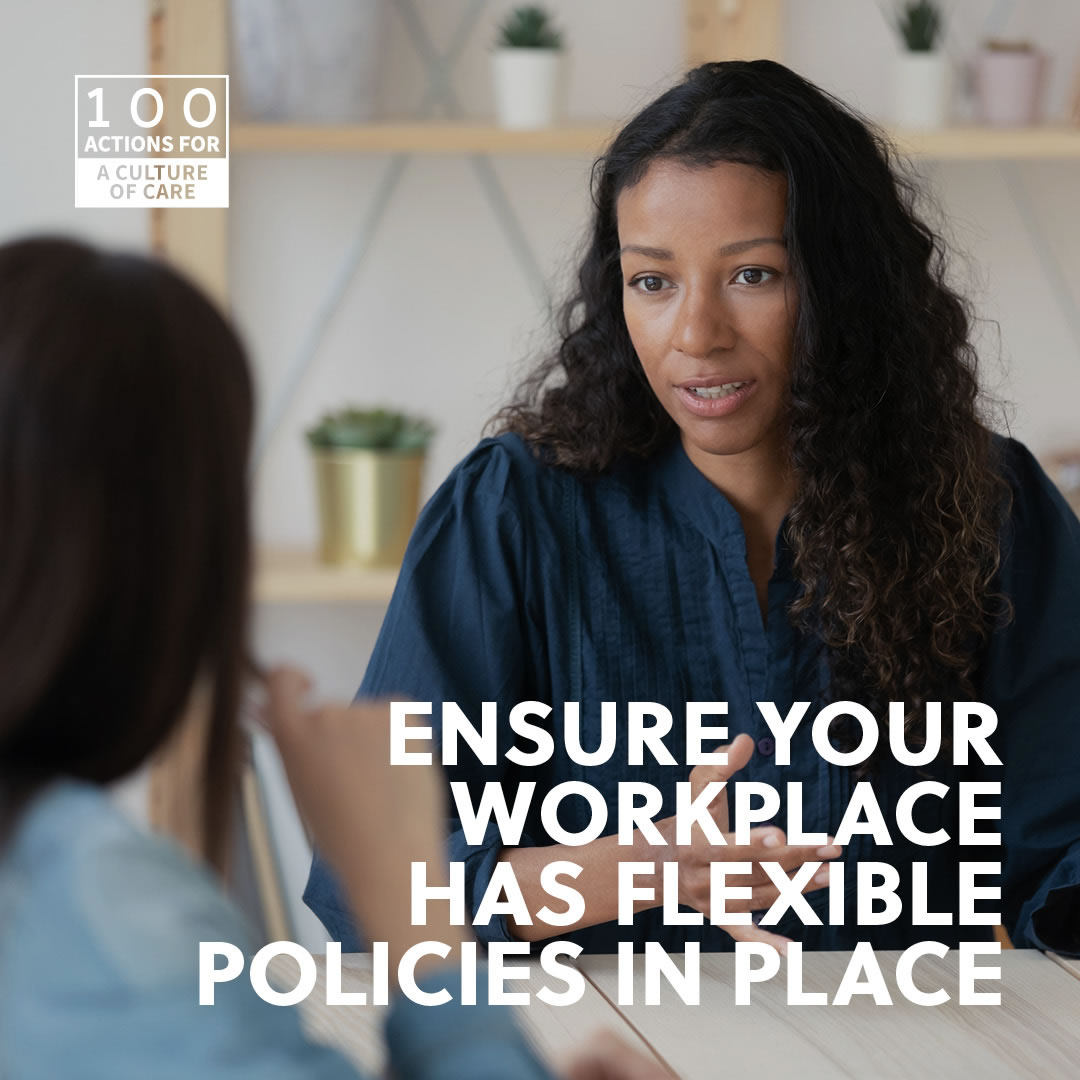 Ensure your workplace has flexible policies in place