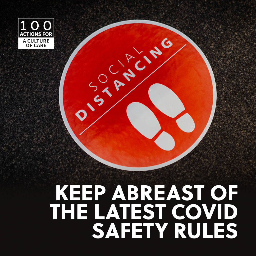 Keep abreast of the latest Covid safety rules